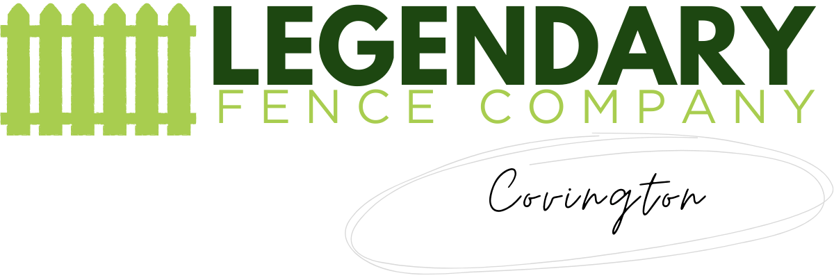 Legendary Fence Company Covington